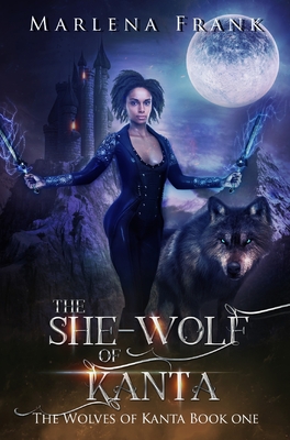 The She-Wolf of Kanta - Frank, Marlena