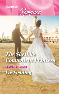 The Sheikh's Convenient Princess - Fielding, Liz