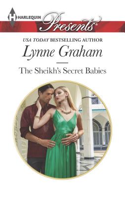 The Sheikh's Secret Babies - Graham, Lynne