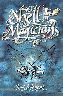 The Shell Magicians - Meyer, Kai