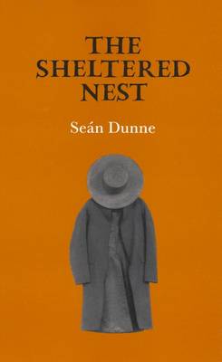 The Sheltered Nest - Dunne, Sean