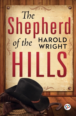 The Shepherd of the Hills - Wright, Harold B