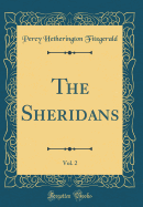 The Sheridans, Vol. 2 (Classic Reprint)