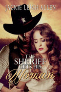 The Sheriff Gets His Woman: Volume 1