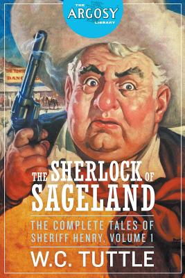 The Sherlock of Sageland - The Complete Tales of Sheriff Henry, Volume 1 - Tuttle, W C, and Shankar, Sai (Introduction by)