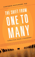 The Shift from One to Many: A Practical Guide to Leadership
