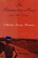 The Shimmering Maya and Other Essays