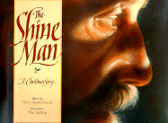 The Shine Man: A Christmas Story - Quattlebaum, Mary