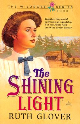 The Shining Light: Book 1 - Glover, Ruth