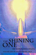 The Shining One: Volume One of the Ilmarinen Saga