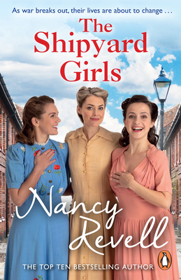 The Shipyard Girls: Shipyard Girls 1 - Revell, Nancy