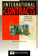 The Short Course in International Contracts: The Role and Use of Contracts in International Transactions