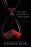 The Short Second Life of Bree Tanner: An Eclipse Novella