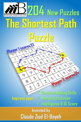 The Shortest Path Puzzle: New Brain Game With 204 Puzzles - El-Bayeh, Claude Ziad
