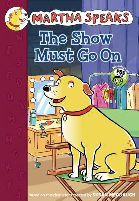 The Show Must Go on - Meddaugh, Susan