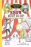 The Show Must Go On!