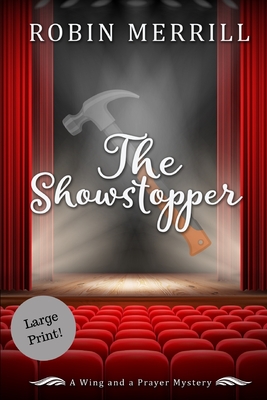 The Showstopper: Large Print Edition - Merrill, Robin