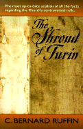 The Shroud of Turin - Ruffin, C Bernard, and Ruffin, Bernard
