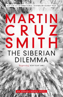 The Siberian Dilemma - Smith, Martin Cruz