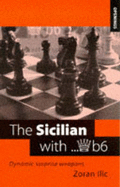 The Sicilian With...Qb6: Dynamic Surprise Weapons