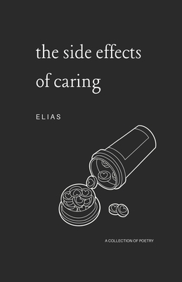 The Side Effects of Caring - E L I a S
