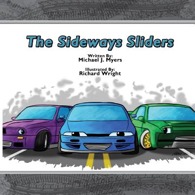 The Sideways Sliders - Myers, Michael J