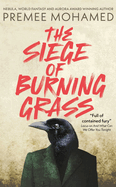 The Siege of Burning Grass