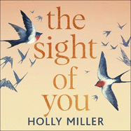 The Sight of You: An unforgettable love story and Richard & Judy Book Club pick