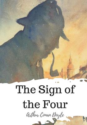 The Sign of the Four - Doyle, Arthur Conan, Sir