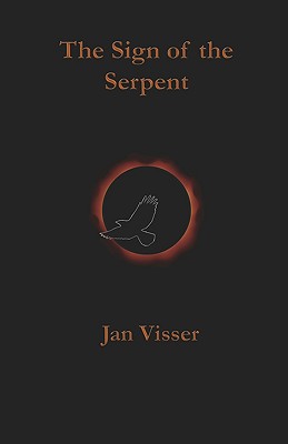 The Sign of the Serpent - Visser, Jan