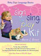 The "sign, Sing, and Play" Kit