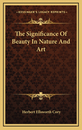 The Significance of Beauty in Nature and Art