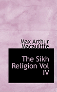 The Sikh Religion Vol IV