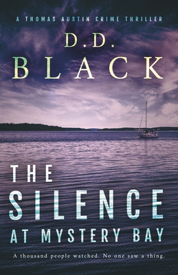 The Silence at Mystery Bay - Black, D D