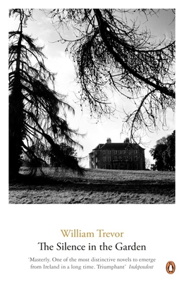 The Silence in the Garden - Trevor, William