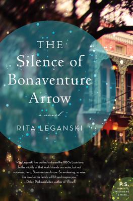 The Silence of Bonaventure Arrow - Leganski, Rita