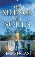 The Silence of Souls: A Jessie Whyne Mystery