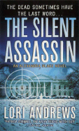 The Silent Assassin - Andrews, Lori