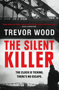 The Silent Killer: the first in a thrilling police procedural series with a twist