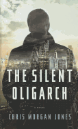 The Silent Oligarch