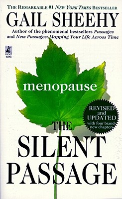 The Silent Passage: Menopause - Sheehy, Gail