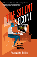 The Silent Second: A Chuck Restic Mystery