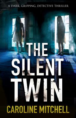 The Silent Twin - Mitchell, Caroline