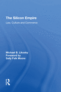 The Silicon Empire: Law, Culture and Commerce