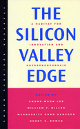 The Silicon Valley Edge: A Habitat for Innovation and Entrepreneurship
