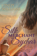 The Silk Merchant of Sychar