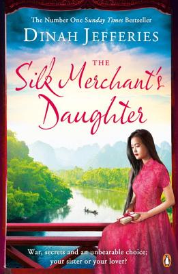 The Silk Merchant's Daughter - Jefferies, Dinah
