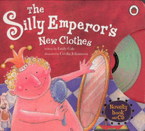 The Silly Emperor's New Clothes - Gale, Emily