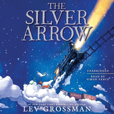 The Silver Arrow Lib/E - Grossman, Lev, and Vance, Simon (Read by)