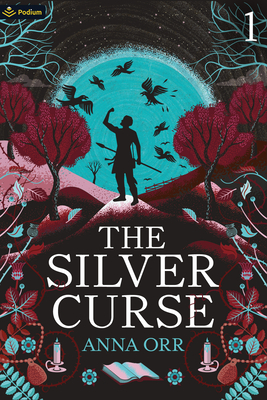 The Silver Curse: An Epic Progression Fantasy - Orr, Anna